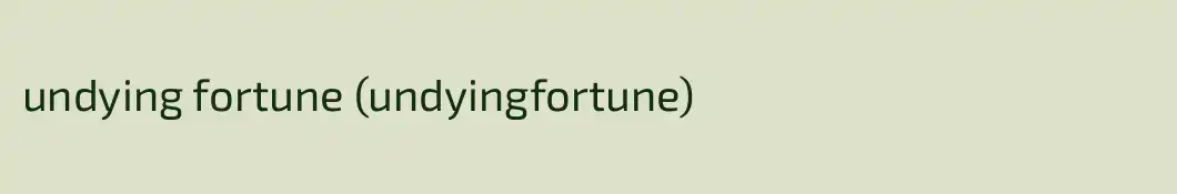 undying fortune (undyingfortune)
